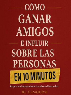cover image of Cómo ganar amigos e influir sobre las personas en 10 minutos